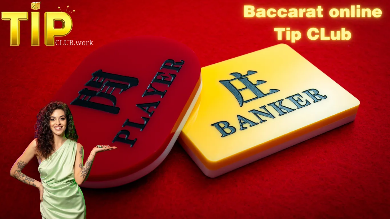 Game Baccarat online TipClub 2024