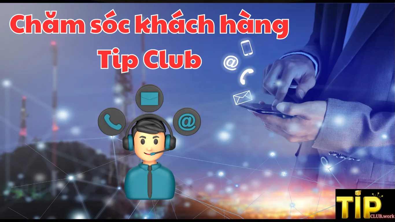 Các hình thức liên hệ Tip Club nhanh nhất