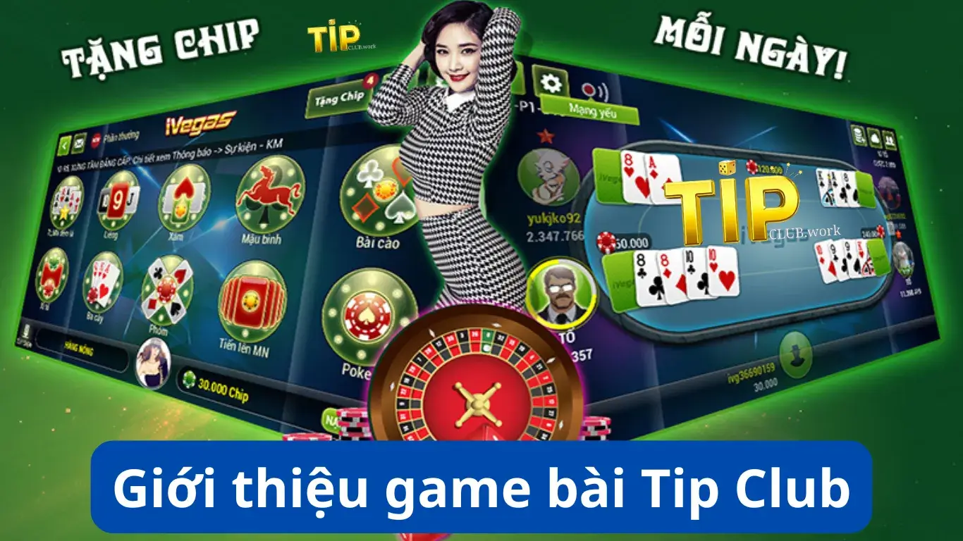 Tổng quan về Game bài Tip Club