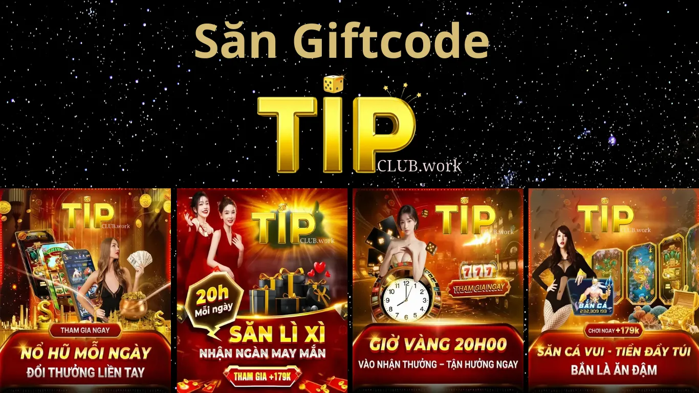 Muôn vàn giftcode tại tip club